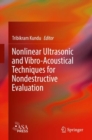Image for Nonlinear ultrasonic and vibro-acoustical techniques for nondestructive evaluation