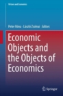 Image for Economic objects and the objects of economics