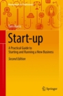 Image for Start-up: a practical guide to starting and running a new business