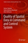 Image for Quality of spatial data in command and control system : volume 168