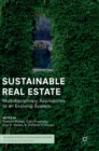 Image for Sustainable real estate  : multidisciplinary approaches to an evolving system