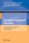 Image for Computers Supported Education : 9th International Conference, CSEDU 2017, Porto, Portugal, April 21-23, 2017, Revised Selected Papers