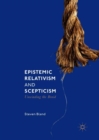 Image for Epistemic relativism and scepticism: unwinding the braid