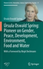 Image for Ursula Oswald Spring: Pioneer on Gender, Peace, Development, Environment, Food and Water
