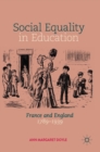 Image for Social equality in education  : France and England 1789-1939
