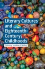 Image for Literary cultures and eighteenth-century childhoods