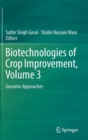 Image for Biotechnologies of Crop Improvement, Volume 3 : Genomic Approaches