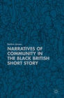 Image for Narratives of Community in the Black British Short Story
