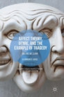 Image for Affect Theory, Genre, and the Example of Tragedy