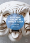 Image for Affect theory, genre, and the example of tragedy: dreams we learn