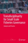 Image for Transdisciplinarity for Small-Scale Fisheries Governance : Analysis and Practice