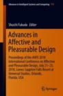 Image for Advances in Affective and Pleasurable Design : Proceedings of the AHFE 2018 International Conference on Affective and Pleasurable Design, July 21-25, 2018, Loews Sapphire Falls Resort at Universal Stu