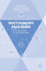 Image for Multisensory packaging  : designing new product experiences