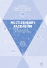 Image for Multisensory packaging: designing new product experiences