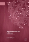 Image for The collaborative era in science: governing the network