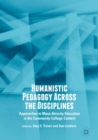 Image for Humanistic pedagogy across the disciplines  : approaches to mass atrocity education in the community college context