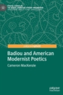Image for Badiou and American Modernist Poetics