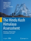 Image for The Hindu Kush Himalaya Assessment : Mountains, Climate Change, Sustainability and People