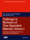 Image for Challenges in mechanics of time-dependent materials.: proceedings of the 2018 Annual Conference on Experimental and Applied Mechanics