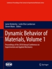 Image for Dynamic Behavior of Materials.: Proceedings of the 2018 Annual Conference On Experimental and Applied Mechanics