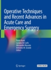 Image for Operative Techniques and Recent Advances in Acute Care and Emergency Surgery
