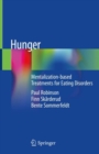 Image for Hunger : Mentalization-based Treatments for Eating Disorders