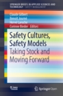 Image for Safety cultures, safety models: taking stock and moving forward