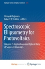 Image for Spectroscopic Ellipsometry for Photovoltaics : Volume 2: Applications and Optical Data of Solar Cell Materials