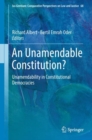 Image for An unamendable constitution?: unamendability in constitutional democracies