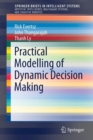Image for Practical Modelling of Dynamic Decision Making
