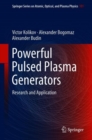 Image for Powerful Pulsed Plasma Generators: Research and Application