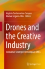 Image for Drones and the Creative Industry: Innovative Strategies for European SMEs