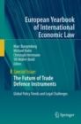 Image for The Future of Trade Defence Instruments: Global Policy Trends and Legal Challenges. (Special Issue)