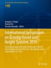 Image for International Symposium on Gravity, Geoid and Height Systems 2016: proceedings organized by IAG Commission 2 and the International Gravity Field Service, Thessaloniki, Greece, September 19-23, 2016