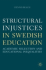 Image for Structural injustices in Swedish education  : academic selection and educational inequalities