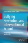 Image for Bullying prevention and intervention at school: integrating theory and research into best practices