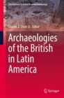 Image for Archaeologies of the British in Latin America