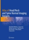 Image for Atlas of Head/Neck and Spine Normal Imaging Variants