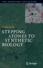 Image for Stepping Stones to Synthetic Biology