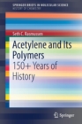 Image for Acetylene and Its Polymers : 150+ Years of History