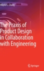 Image for The Praxis of Product Design in Collaboration with Engineering