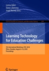 Image for Learning technology for education challenges: 7th International Workshop, LTEC 2018, Zilina, Slovakia, August 6-10, 2018, Proceedings