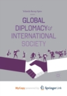 Image for Global Diplomacy and International Society