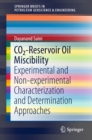 Image for CO2-Reservoir Oil Miscibility: Experimental and Non-experimental Characterization and Determination Approaches