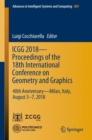 Image for ICGG 2018 - Proceedings of the 18th International Conference on Geometry and Graphics : 40th Anniversary - Milan, Italy, August 3-7, 2018
