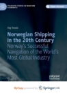 Image for Norwegian Shipping in the 20th Century