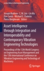 Image for Asset Intelligence through Integration and Interoperability and Contemporary Vibration Engineering Technologies : Proceedings of the 12th World Congress on Engineering Asset Management and the 13th In