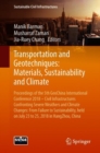 Image for Transportation and Geotechniques: Materials, Sustainability and Climate : Proceedings of the 5th GeoChina International Conference 2018 – Civil Infrastructures Confronting Severe Weathers and Climate 