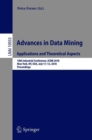 Image for Advances in Data Mining. Applications and Theoretical Aspects : 18th Industrial Conference, ICDM 2018, New York, NY, USA, July 11-12, 2018, Proceedings