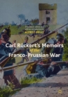 Image for Carl Ruckert&#39;s memoirs of the Franco-Prussian War